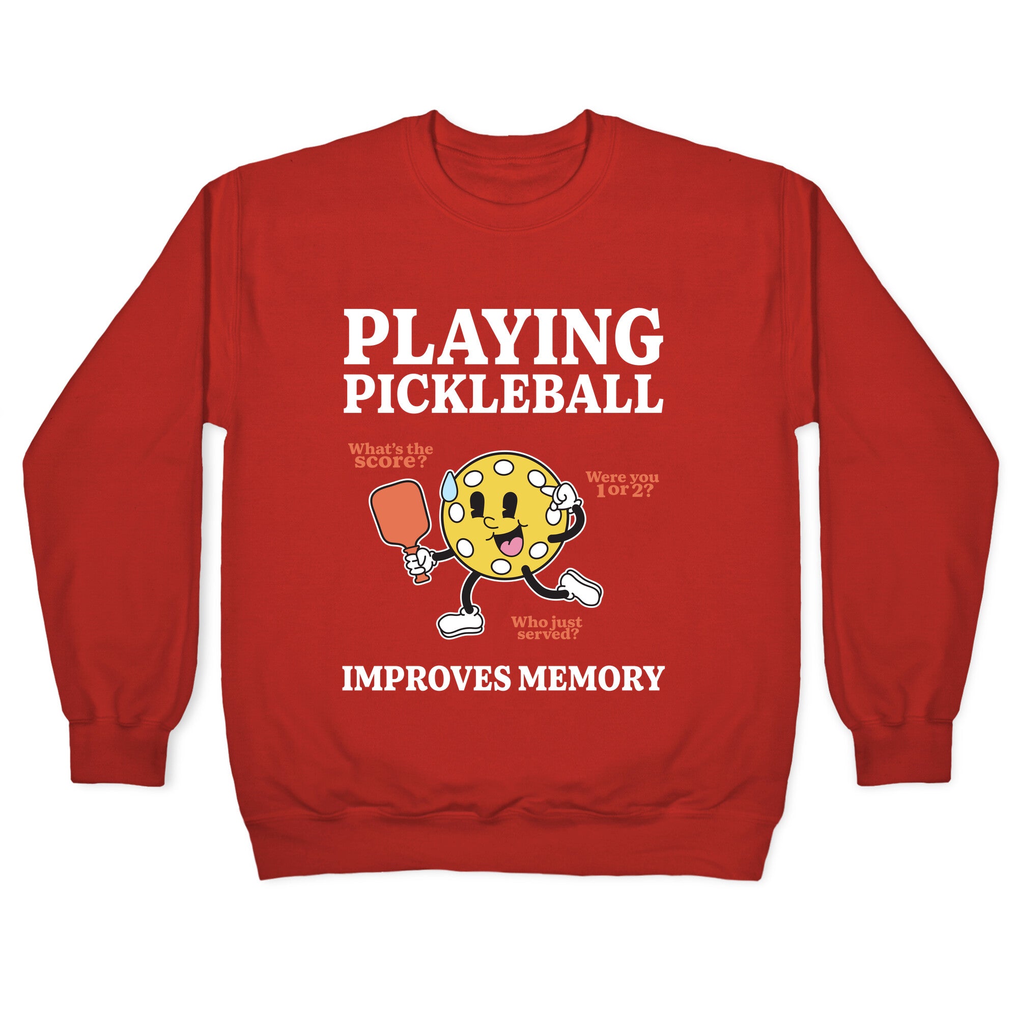 Playing Pickleball Improves Memory Crewneck Sweatshirt